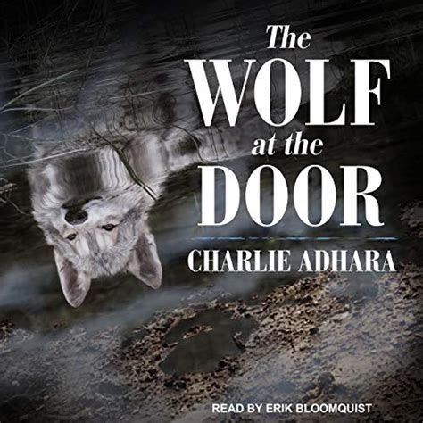 The Wolf At The Door The Big Bad Wolf Series Book 1 Audio Download Charlie Adhara Erik