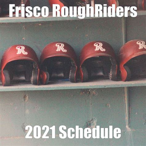 Frisco Roughriders 2021 Schedule The Prospect Times