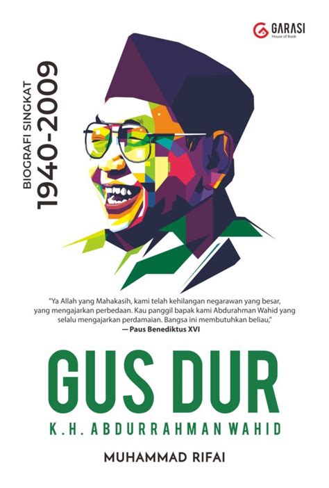 Biografi Gus Dur Biografi Singkat 1940 2009 Buku Baklu