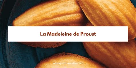 Marcel Proust Du Côté De Chez Swann La Madeleine