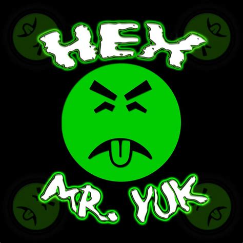 Mr Yuk Album By Hex Spotify