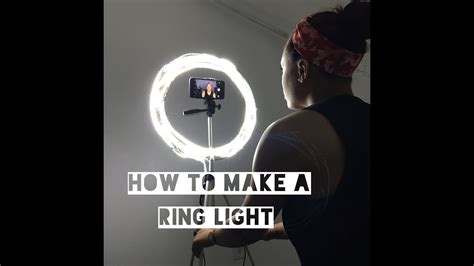 The Process Diy Ring Light Youtube