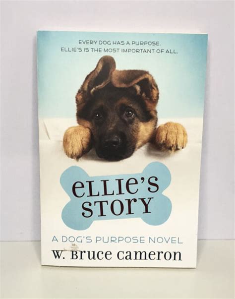 Ellies Story A Dogs Purpose Novel By W Bruce Cameron Paperback Brand