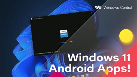 First Look Android App Support On Windows Windows Subsystem For Android AZ Ocean