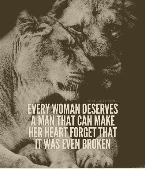 Every Woman Deserves A Man Who Makes Her Forget Her Heart