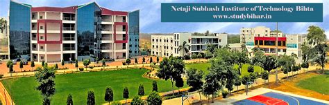 Netaji Subhas Institute Of Technology Bihta Study Bihar