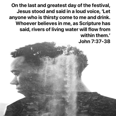John 737 38 On The Last And Greatest Day Of The Festival Jesus Stood