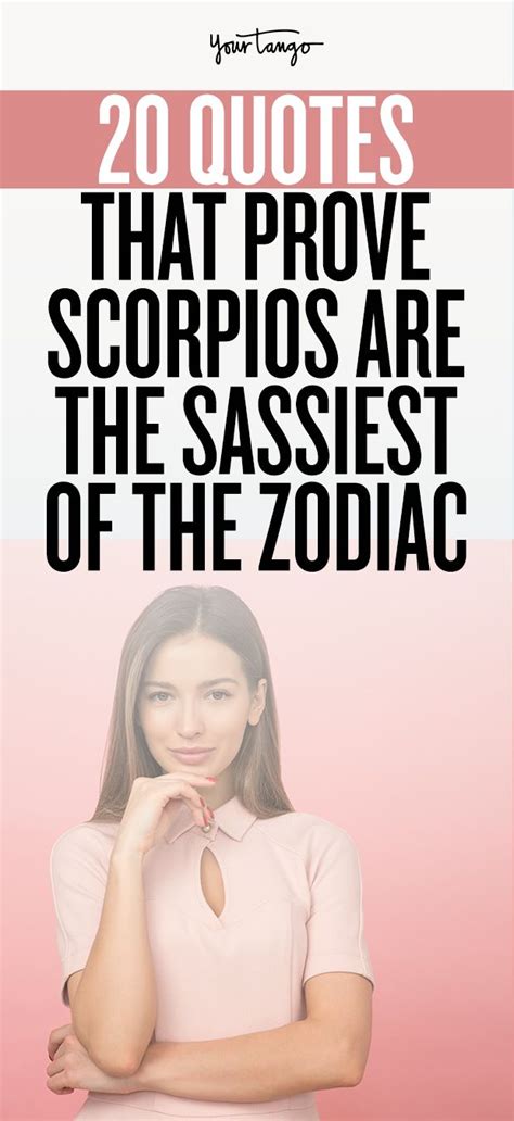 20 quotes that prove scorpio women are the queens of sass scorpio 20th quote scorpio woman