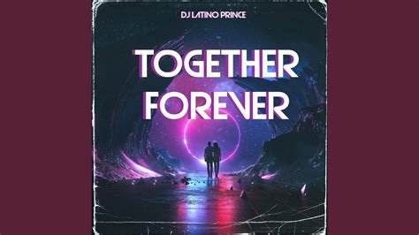 Together Forever Youtube