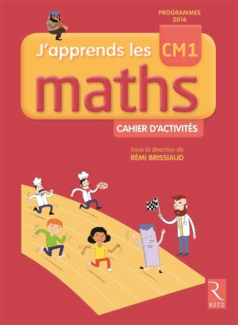 Amazonfr Japprends Les Maths Cm1 Cahier Dactivités Brissiaud Rémi Clerc Pierre