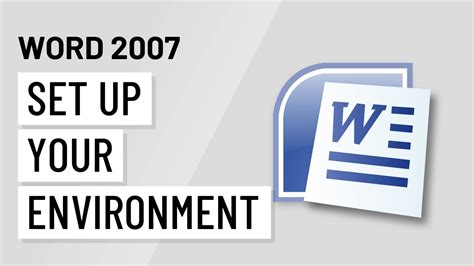 Word 2007 Setting Up Your Environment Youtube