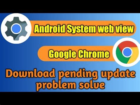 Is android webview stuck on updating or installing on your android phone? Android System Webview download pending update problem ...