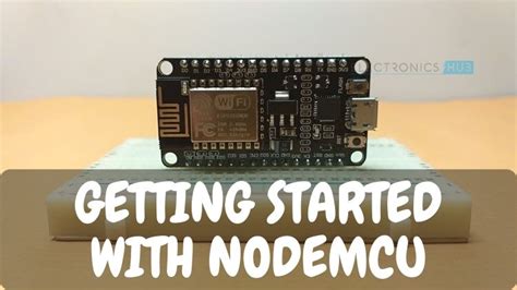 Getting Started With Nodemcu A Complete Beginners Guide