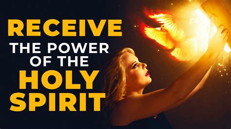 Open Your Heart And Receive The Power And Blessings Of The Holy Spirit