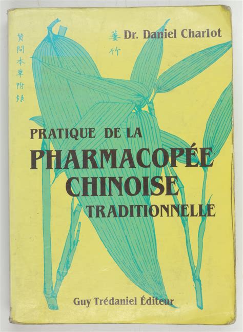 Charlot Daniel Pratique De La Pharmacopée Chinoise Traditionelle