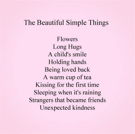 The Beautiful Simple Things In Life Simplicity Quotes