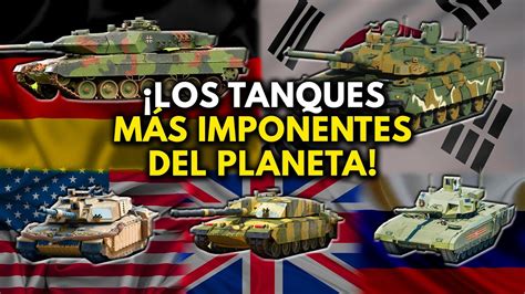 Top 5 Tanques De Guerra ¿cuáles Son Los Mejores Y Más Poderosos Del
