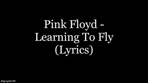 Pink Floyd Learning To Fly Lyrics Hd Youtube