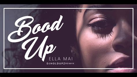 Ella Mai X Djholdupz Bood Up Remix Youtube