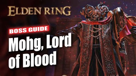 Elden Ring: How To Beat Mohg, Lord Of Blood Boss