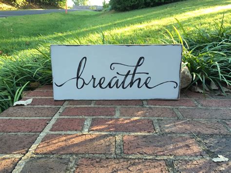 Breathe Hand Painted Wooden Sign With Inspirational Quote