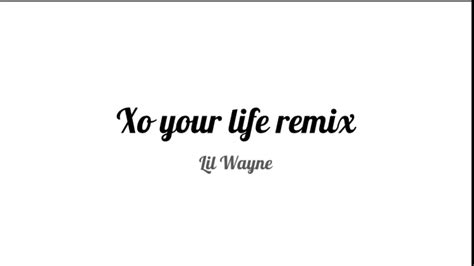 Xo Tour Life Lil Wayne Remix Lyrics Youtube