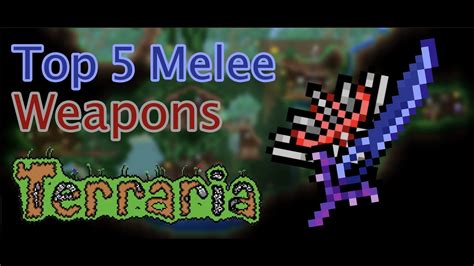 Terraria top 5 melee weapons - YouTube