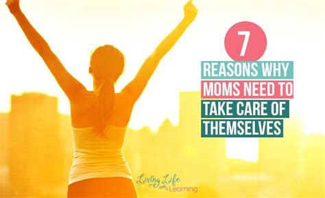 7 reasons why moms need to take care of themselves