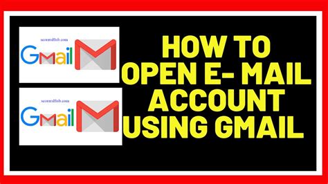 How To Open E Mail Account Using Gmail Youtube