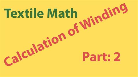 Winding Math Calculation In Textile Textile Math Calculation