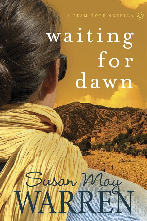 Read Waiting For Dawn Online By Susan May Warren Books Free 30 Day