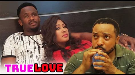 True Love Season 1 Latest Nollywood Movies Youtube