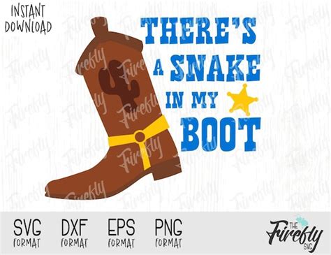 Svg Woody Theres A Snake In My Boot Toy Story Quote Disney Etsy