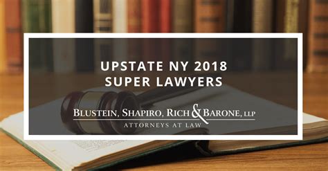 Upstate New York 2018 Super Lawyers Blustein Shapiro Rich And Barone Llp