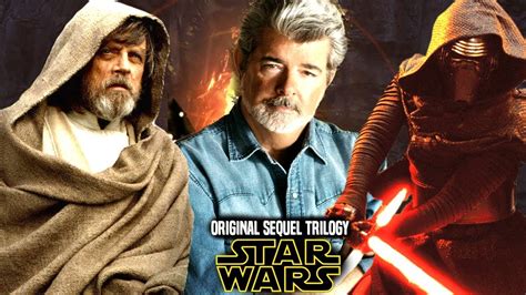 Star Wars Original Sequel Trilogy George Lucas Wanted This New