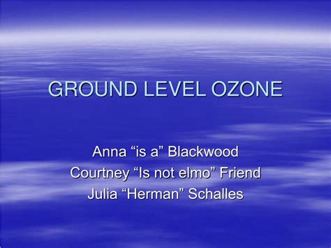 Ppt Ground Level Ozone Powerpoint Presentation Free Download Id