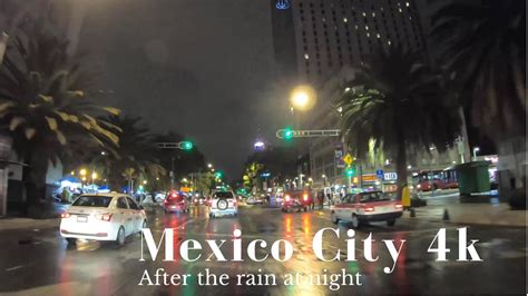 Mexico City 4k Night Drive After Rain Youtube