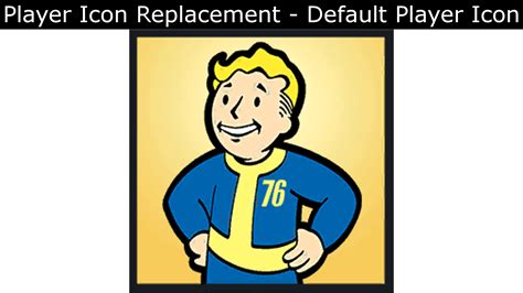 Player Icon Replacement Default Player Icon Fallout 76 Mod Download