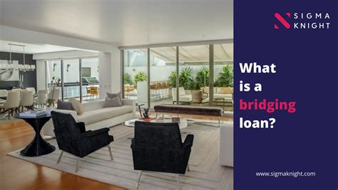 Bridging Loans Explained What Is A Bridging Loan — Sigma Knight