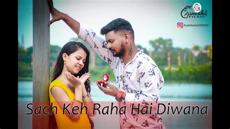 Sach Kah Raha Ha Deewana Official Song Dil Na Kisi Se Lagana Full