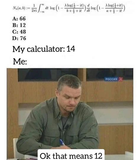 My Calculator Is Close Enough Meme By Sugartown Memedroid