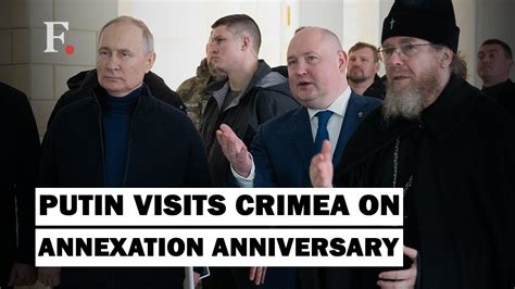 Putin Visits Crimea On Anniversary Of Russias Annexation Of The