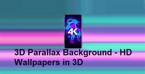 Wallpapers hd reinvented!✨ amazing 3d backgrounds in 4k quality! 3D Parallax Background - 4D HD Live Wallpapers 4K apk v1 ...