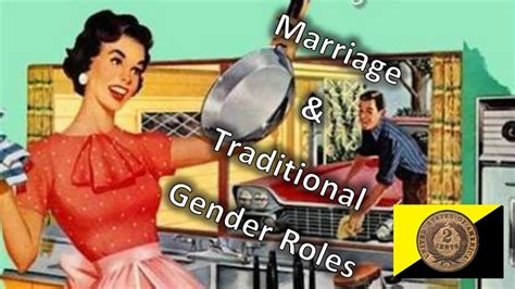 Why Traditional Gender Roles Matter In Marriage Youtube