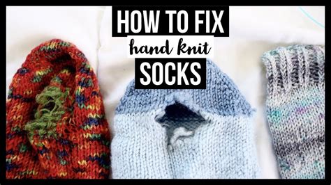 How To Repair Holes In Hand Knit Socks Youtube