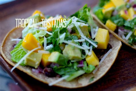 this tropical tostada recipe is reduced calorie and delish best yet one serving two whole t
