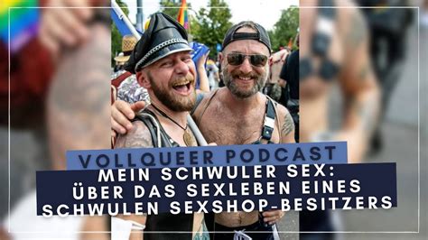 mein schwuler sex schwul und sexshop besitzer youtube