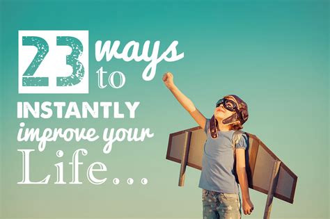 Ways To Instantly Improve Your Life HuffPost Life