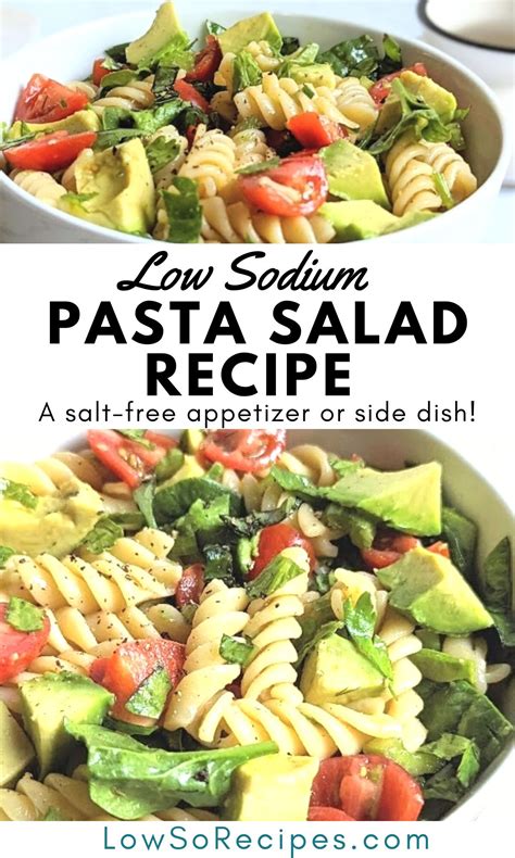 Low Sodium Pasta Salad Recipe No Salt Added Low So Recipes