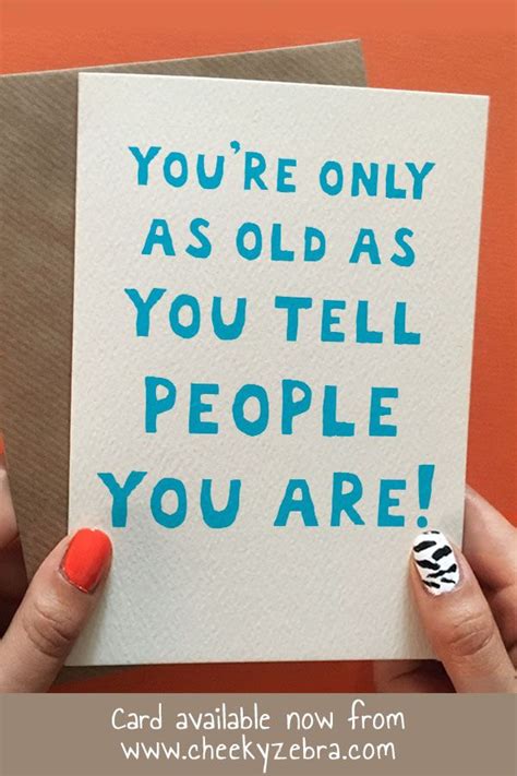 Turning 40 gets a lot easier once you've.turned 50! Tell people | 40th birthday cards, 30th birthday cards, Birthday card sayings